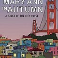 Cover Art for 9780385619325, Mary Ann in Autumn by Armistead Maupin