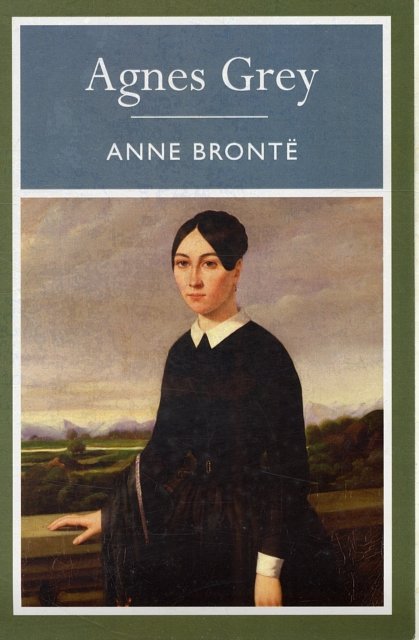 Cover Art for 9781848376083, Agnes Grey by Anne Bronte