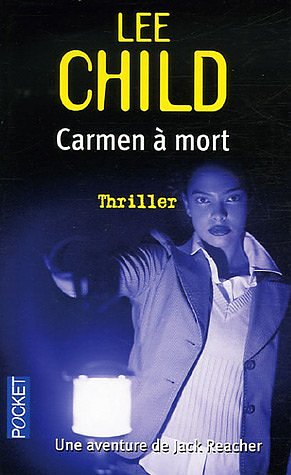 Cover Art for 9782266143790, Carmen à mort by Lee Child