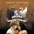 Cover Art for 9780062683427, The School for Good and Evil #4: Quests for Glory by Soman Chainani