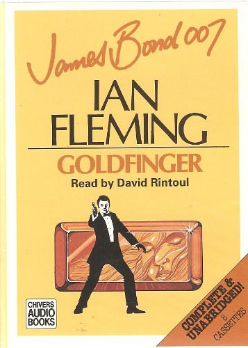 Cover Art for 9780745141794, Goldfinger: Complete & Unabridged by Ian Fleming