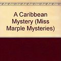 Cover Art for 9780785748618, A Caribbean Mystery by Agatha Christie