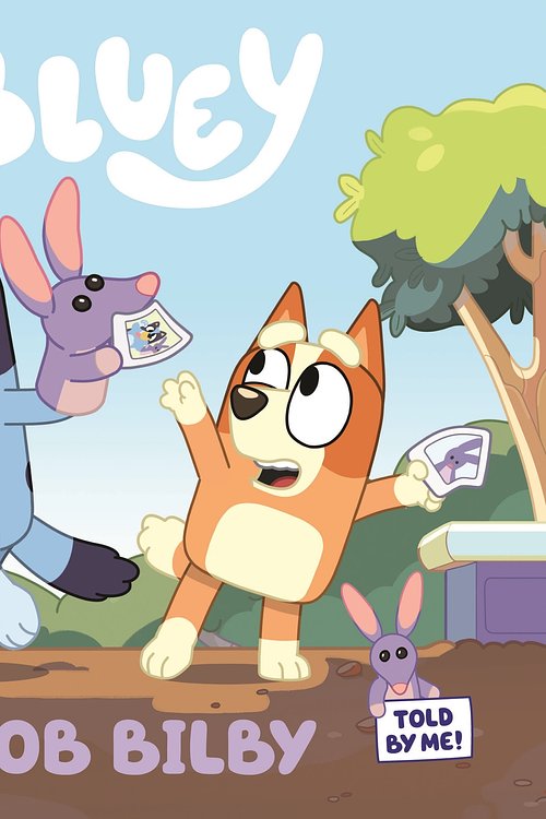 Cover Art for 9781761040764, Bluey: Bob Bilby by Bluey