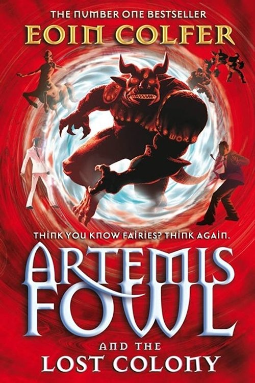 Cover Art for 9780141320793, Artemis Fowl: Lost Colony by Eoin Colfer