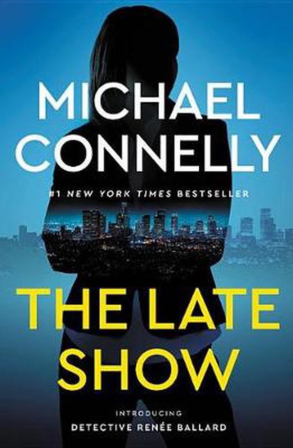 Cover Art for 9781455524235, The Late Show by Michael Connelly