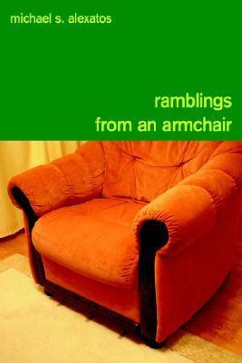 Cover Art for 9781425945404, Ramblings from an Armchair by Michael S. Alexatos