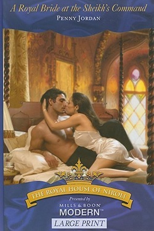 Cover Art for 9780263216349, A Royal Bride at the Sheikh's Command by Penny Jordan