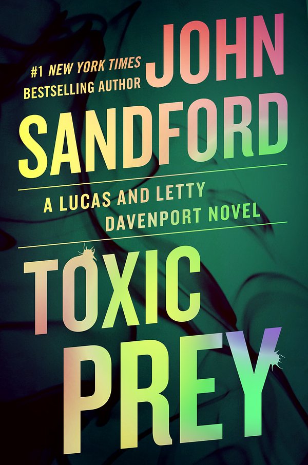 Cover Art for 9780593714492, Toxic Prey by John Sandford