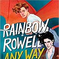 Cover Art for 9781250817617, Any Way the Wind Blows by Rainbow Rowell