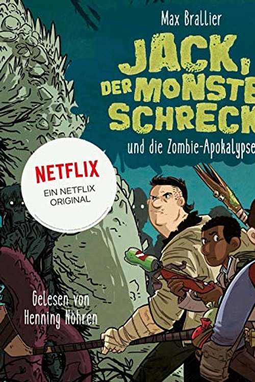 Cover Art for 9783745601497, Jack, der Monsterschreck 1: Jack, der Monsterschreck, und die Zombie-Apokalypse: Ein Netflix-Original: 2 CDs by Max Brallier