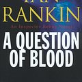 Cover Art for 9781590864920, A Question of Blood (Inspector Rebus Novels) by Ian Rankin