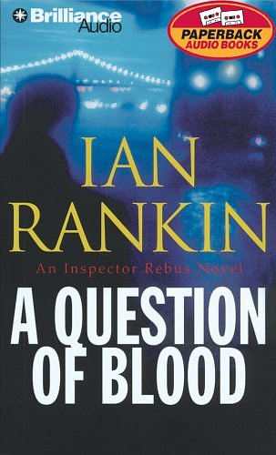 Cover Art for 9781590864920, A Question of Blood (Inspector Rebus Novels) by Ian Rankin