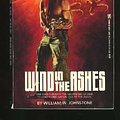 Cover Art for 9780821732571, Wind in the Ashes by William W Johnstone