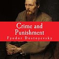 Cover Art for 9781501027970, Crime and Punishment [Large Print Edition]: The Complete and Unabridged Classic Edition (Paperback) by Fyodor Dostoyevsky