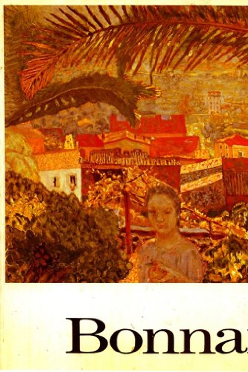 Cover Art for 9780500274002, Bonnard The Late Paintings by John Russell