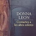 Cover Art for 9788429752793, Contactes a les altes esferes by Donna Leon