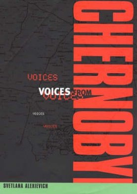 Cover Art for 9781854106490, Voices of Chernobyl by Svetlana Alexievich