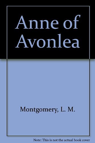 Cover Art for 9780919155046, Anne of Avonlea by L. M. Montgomery