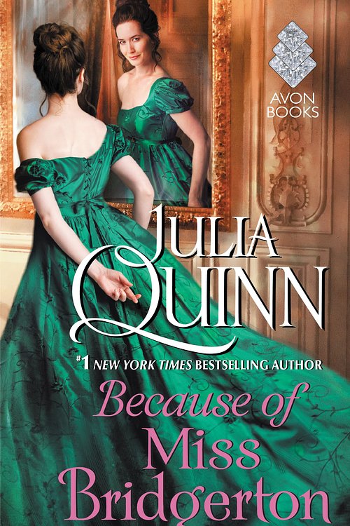 Cover Art for 9780062388155, Because of Miss Bridgerton by Julia Quinn