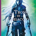 Cover Art for 9788804672685, Il trono di ghiaccio by Sarah J. Maas