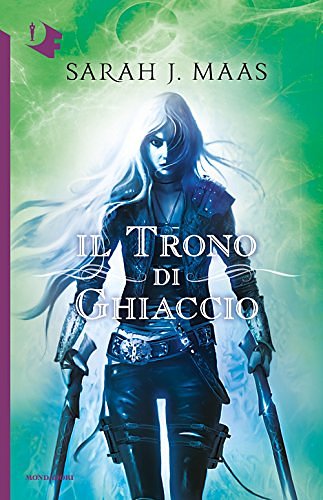 Cover Art for 9788804672685, Il trono di ghiaccio by Sarah J. Maas