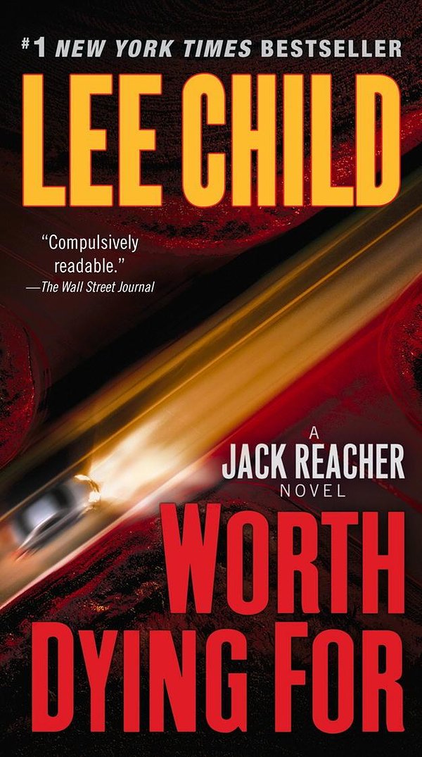 Cover Art for 9780440339342, Worth Dying for by Lee Child