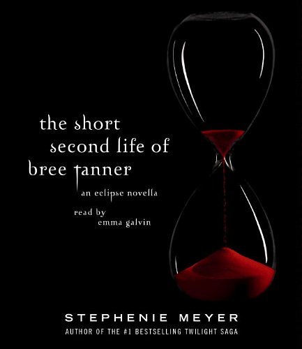 Cover Art for 9780307746818, The Short Second Life of Bree Tanner by Stephenie Meyer