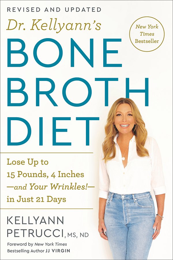 Cover Art for 9780593233986, Dr. Kellyann's Bone Broth Diet by Kellyann Petrucci