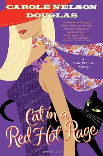 Cover Art for 9780765314017, Cat in a Red Hot Rage by Carole Nelson Douglas