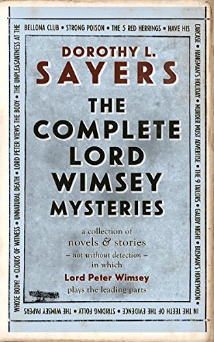 1 editions of The Complete Lord Peter Wimsey Mysteries by Dorothy L. Sayers