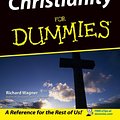 Cover Art for 9780764544828, Christianity For Dummies by Richard Wagner