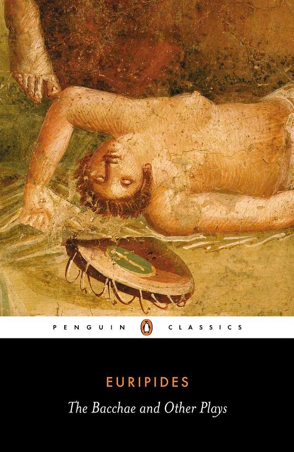 Cover Art for 9780140447262, The Bacchae and Other Plays by Euripides Euripides, Euripides