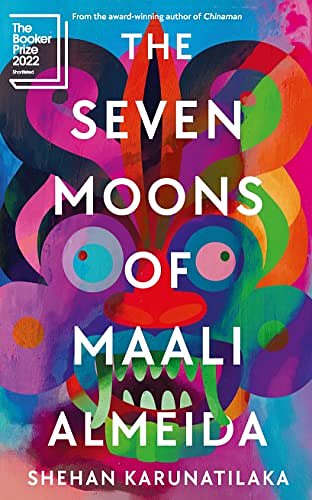 Cover Art for B0B5BGX8JD, The Seven Moons of Maali Almeida by Shehan Karunatilaka