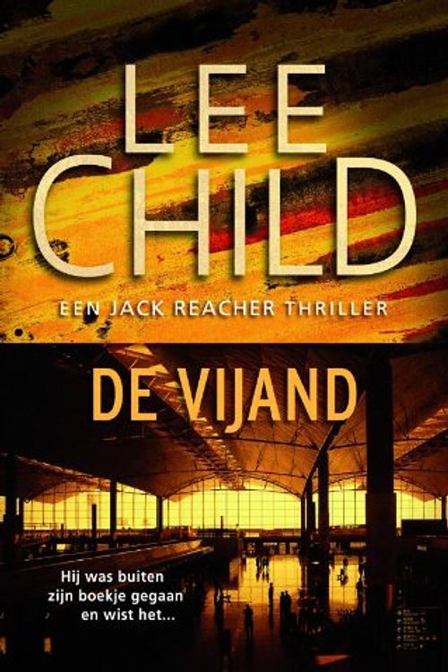 Cover Art for 9789024530861, De vijand (Jack Reacher, #8) by Lee Child