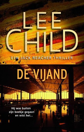 Cover Art for 9789024530861, De vijand (Jack Reacher, #8) by Lee Child