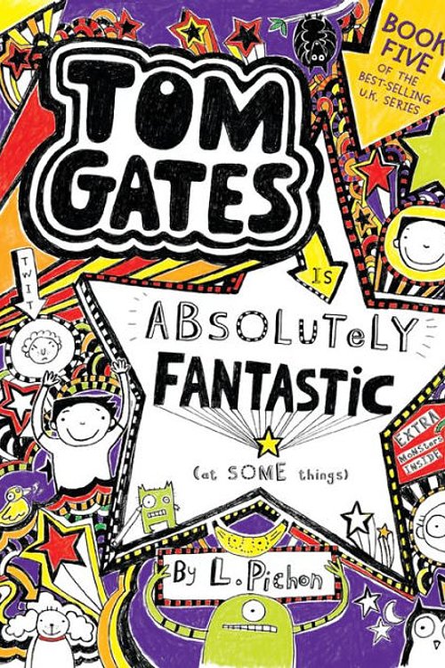 Cover Art for 9781536201918, Tom Gates Is Absolutely Fantastic (at Some Things) by L. Pichon