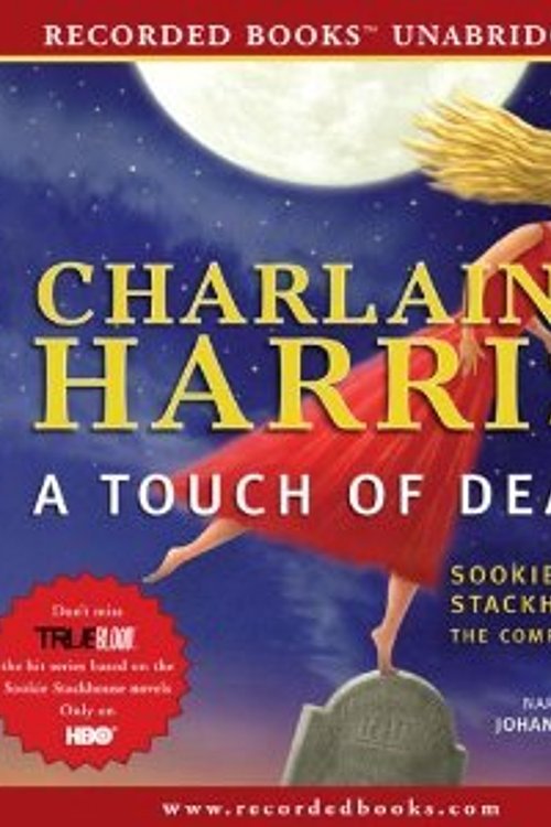 Cover Art for 9781440776274, A Touch of Dead - Sookie Stackhouse: The Complete Stories (Unabridged) by Charlaine Harris