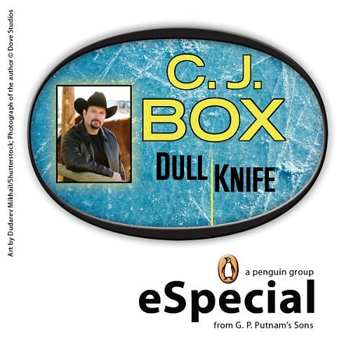 Cover Art for B005ERIS3U, Dull Knife by C. J. Box