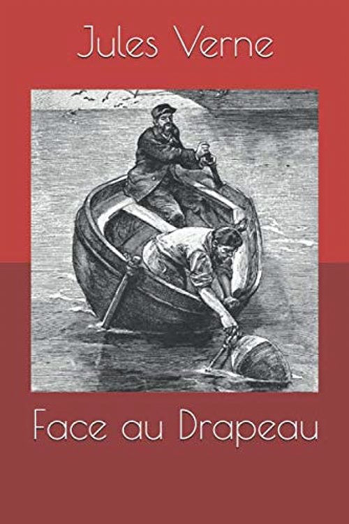 Cover Art for 9781688161450, Face au Drapeau by Jules Verne