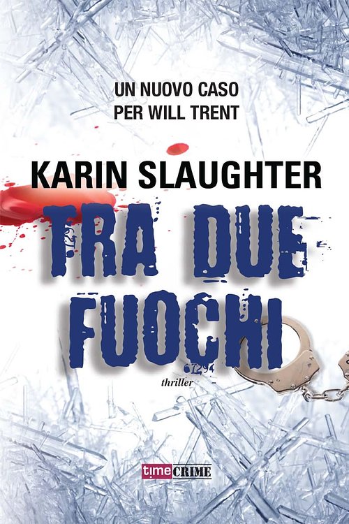 Cover Art for 9788866881018, Tra due fuochi by Karin Slaughter