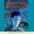 Cover Art for 9780545072403, Children of the Red King #6: Charlie Bone and the Beast - Audio Library Edition by Jenny Nimmo