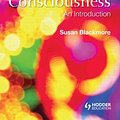 Cover Art for 9781444104875, Consciousness by Susan Blackmore