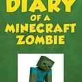 Cover Art for 9781943330089, Diary of a Minecraft Zombie Book 1: A Scare of a Dare by Zack Zombie