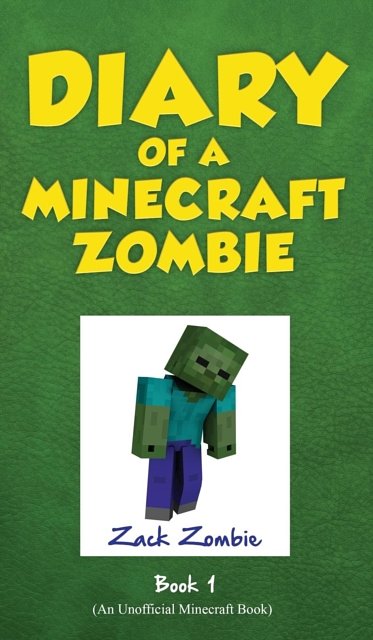 Cover Art for 9781943330089, Diary of a Minecraft Zombie Book 1: A Scare of a Dare by Zack Zombie