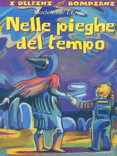 Cover Art for 9788845238567, Nelle pieghe del tempo by Madeleine L'Engle