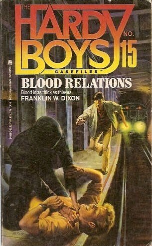 Blood Relations (Hardy Boys Casefiles, Case 15)