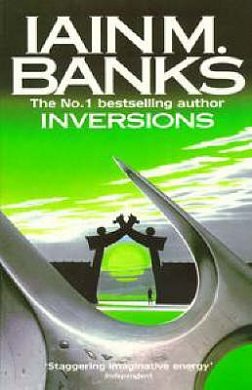 Cover Art for 9781857237092, Inversions by Iain M. Banks