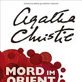 Cover Art for 9783455650013, Mord im Orientexpress by Agatha Christie