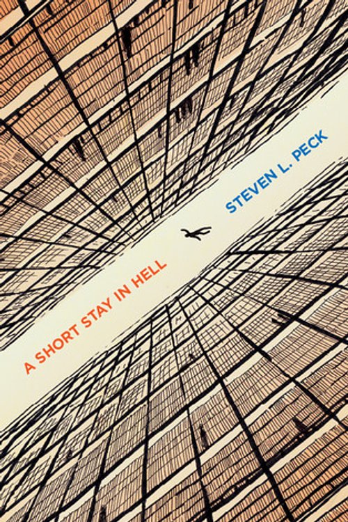 Cover Art for 9780983748427, A Short Stay in Hell by Steven L. Peck