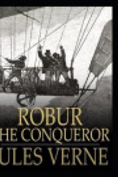 Cover Art for 9798592535918, Robur the Conqueror by Jules Verne